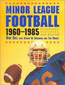 Paperback Minor League Football, 1960-1985: Standings, Statistics, and Rosters Book