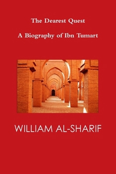 Paperback The Dearest Quest: A Biography of Ibn Tumart Book