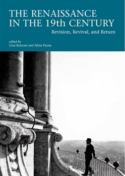 Paperback The Renaissance in the 19th Century: Revision, Revival, and Return Book