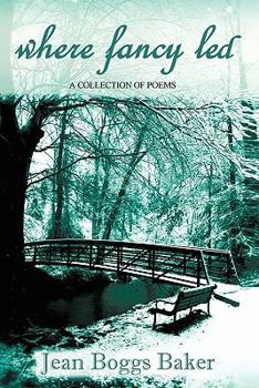 Paperback where fancy led: A Collection of Poems Book