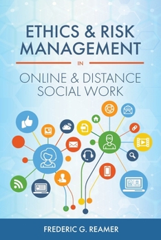 Paperback Ethics and Risk Management in Online and Distance Social Work Book