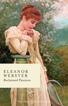 Paperback Quills - Reclaimed Passions/A Debutante In Disguise/Her Convenient Husband's Return Book