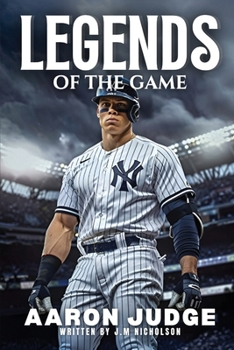 Paperback Legends of the Game: Aaron Judge Book