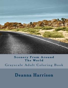 Paperback Scenery From Around The World: Grayscale Adult Coloring Book