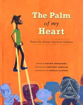 Hardcover The Palm of My Heart: Poetry by African American Children Book
