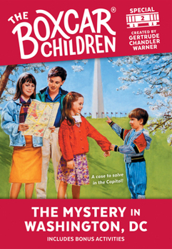 The Mystery in Washington, D.C. (Boxcar Children Special) - Book #2 of the Boxcar Children Special