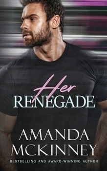Her Renegade (A Romantic Thriller): Steele Shadows Mercenaries