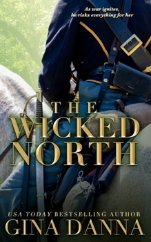 The Wicked North - Book #1 of the Hearts Touched by Fire