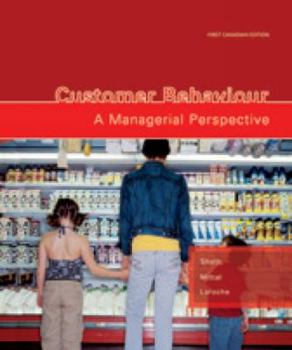 Customer Behaviour: A Managerial Perspective