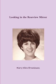 Paperback Looking in the Rearview Mirror Book