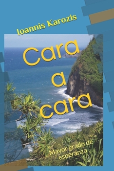 Paperback Cara a cara: Mayor grado de esperanza [Spanish] Book