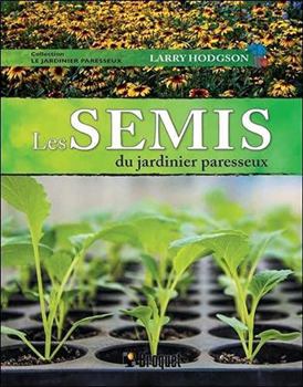 Hardcover Les semis du jardinier paresseux [French] Book