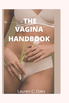 Paperback The Vagina Handbook Book