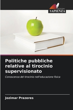 Paperback Politiche pubbliche relative al tirocinio supervisionato [Italian] Book