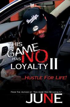 Paperback This Game Has No Loyalty II - Hustle for Life Book