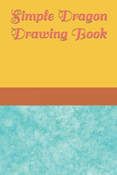 Paperback Simple Dragon Drawing Book