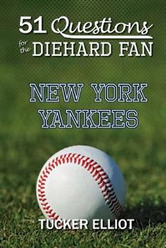 Paperback 51 Questions for the Diehard Fan: New York Yankees Book