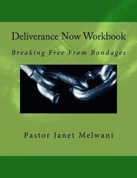 Paperback Deliverance Now: Breaking Free From Bondages Book