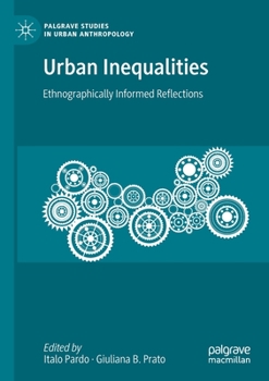 Paperback Urban Inequalities: Ethnographically Informed Reflections Book