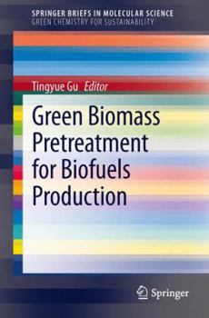 Paperback Green Biomass Pretreatment for Biofuels Production Book