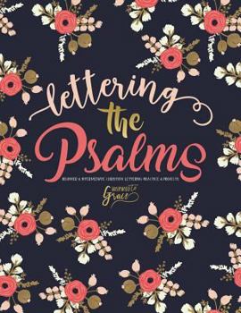 Paperback Lettering the Psalms: Beginner & Intermediate Christian Lettering Practice & Projects Book