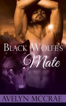 Paperback Black Wolfe's Mate: A Wolf Shifter Romance Book
