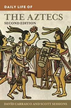 Hardcover Daily Life of the Aztecs Book