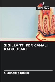 Sigillanti Per Canali Radicolari (Italian Edition)