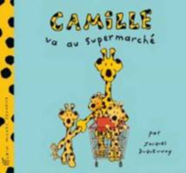 Camille Va Au Supermarche - Book  of the Camille