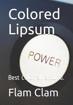 Paperback Colored Lipsum: Best Color all around. Book