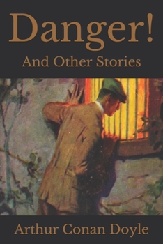 Danger!: And Other Stories