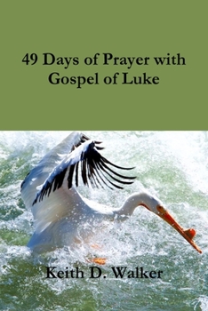 Paperback 49 Days of Prayer with Gospel of Luke Book