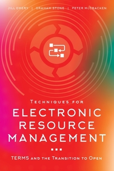 Paperback Techniques for Electronic Resource Management: TERMS and the Transition to Open Book