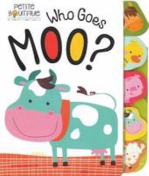 Board book Petite Boutique: Who Goes Moo? Book