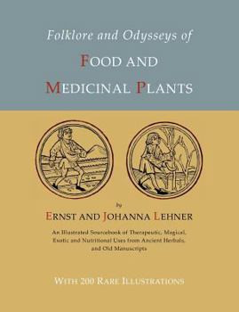 Paperback Folklore and Odysseys of Food And Medicinal Plants [Illustrated Edition] Book