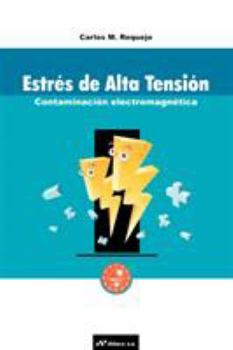 Paperback Estres de Alta Tension: Contaminacion Electromagnetica [Spanish] Book