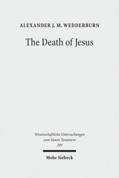 Hardcover The Death of Jesus: Some Reflections on Jesus-Traditions and Paul Book