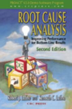 Hardcover Root Cause Analysis: Improving Performance for Bottom-Line Results, Second Edition Book