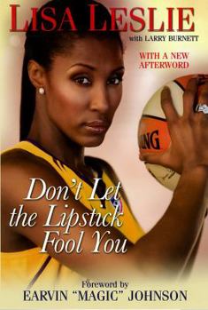 Hardcover Don't Let the Lipstick Fool You: The Making of a Champion Book