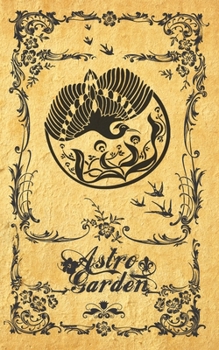 Paperback Astro Garden: Quotes and poems that found me. Book
