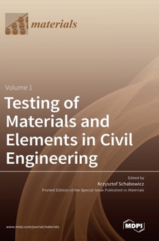 Hardcover Testing of Materials and Elements in Civil Engineering Book