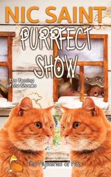 Purrfect Show - Book #66 of the Mysteries of Max