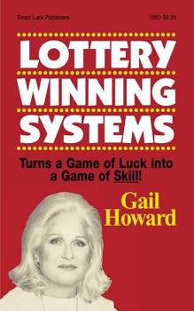 Paperback Lottery Winning Systems: Turns a Game of Luck into a Game of Skill! Book