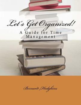 Paperback Let's Get Organized! A Guide for Time Management Book