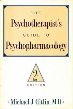 Hardcover The Psychotherapist's Guide to Psychopharmacology Book