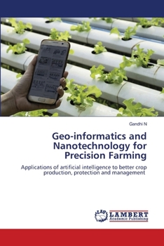 Paperback Geo-informatics and Nanotechnology for Precision Farming Book
