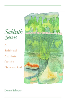 Paperback Sabbath Sense: A Spiritual Antidote for the Overworked Book