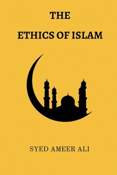 Paperback The Ethics of Islam Book