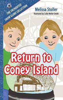 Paperback The Enchanted Snow Globe Collection: Return to Coney Island Book