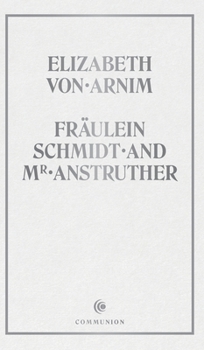 Fräulein Schmidt and Mr. Anstruther